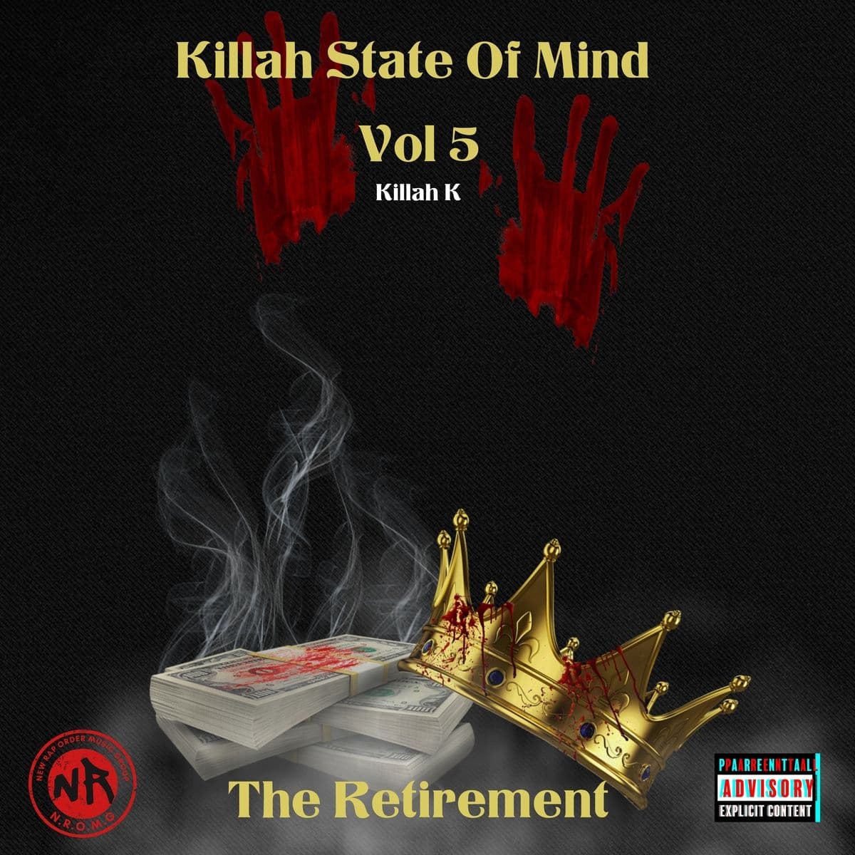 Killah_K-Killah_State_Of_Mind_Vol._5_The_Retirement-WEB-2023-RAGEMP3