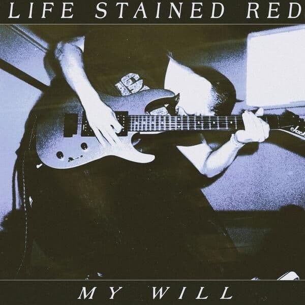 Life_Stained_Red-My_Will-EP-24BIT-WEB-FLAC-2026-JADED