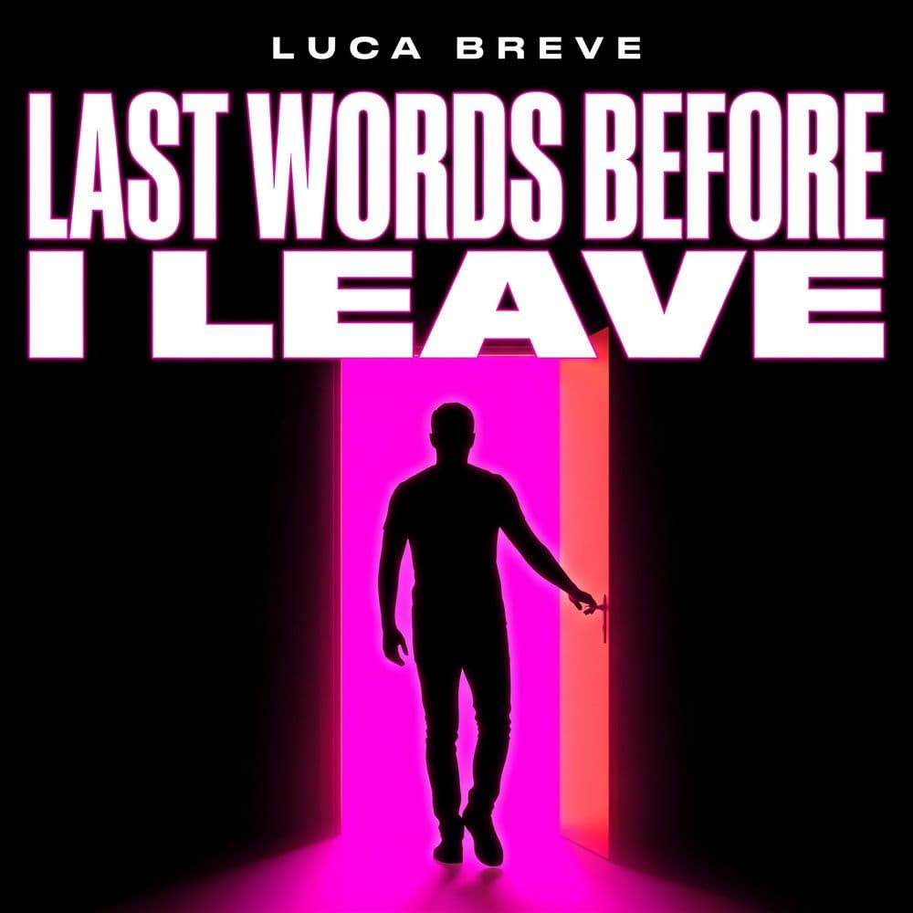 Luca_Breve_-_Last_Words_Before_I_Leave-_SMR525_-SINGLE-WEB-2026-ZzZz