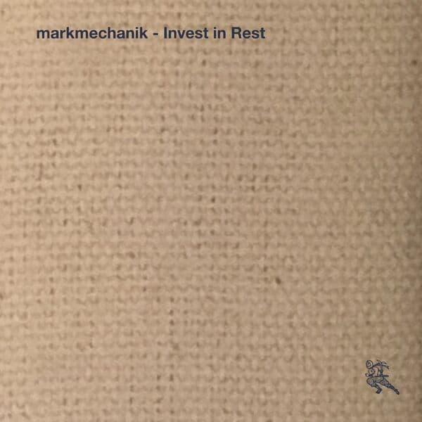 Markmechanik-Invest_In_Rest-_4UND4002_-24BIT-WEB-FLAC-2026-BABAS