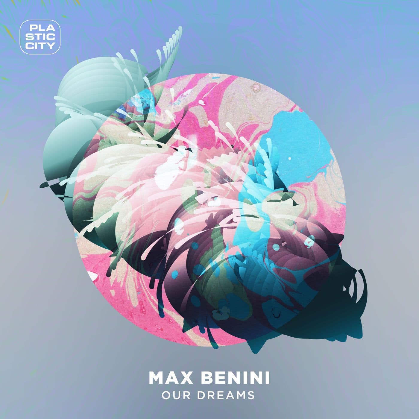 Max_Benini-Our_Dreams-_PLAC1129_-SINGLE-WEB-2026-PTC