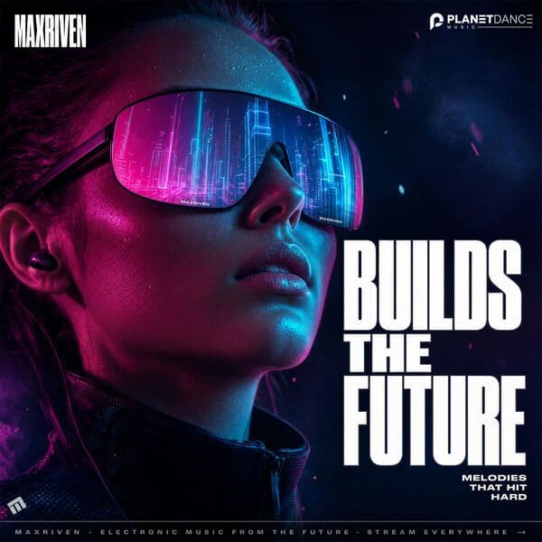 MaxRiven_-_Builds_The_Future-_PDM1455_-SINGLE-WEB-2026-ZzZz