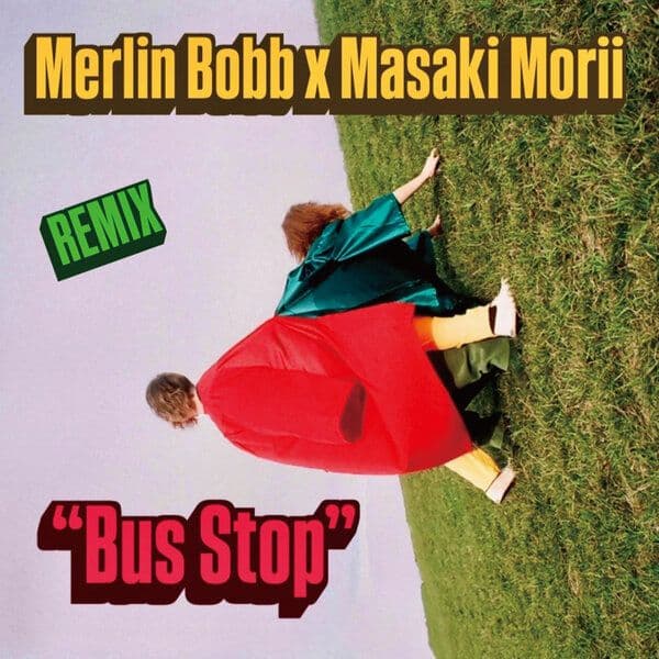 Merlin_Bobb_x_Masaki_Morii-Bus_Stop-_NOWL010_-WEB-2026-BB