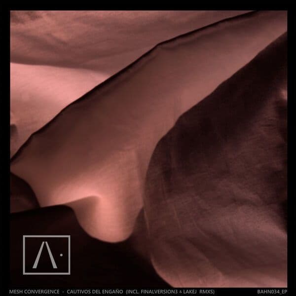 Mesh_Convergence-Cautivos_Del_Engano-_BAHN034EP_-24BIT-WEB-FLAC-2023-BABAS