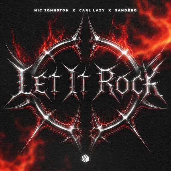 Nic_Johnston_x_Carl_Lazy_x_Sandro_-_Let_It_Rock-_FHC2967_-WEB-2026-ZzZz