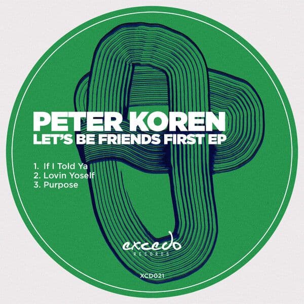 Peter_Koren-Lets_Be_Friends_First_EP-_XCD021_-WEB-2026-BB