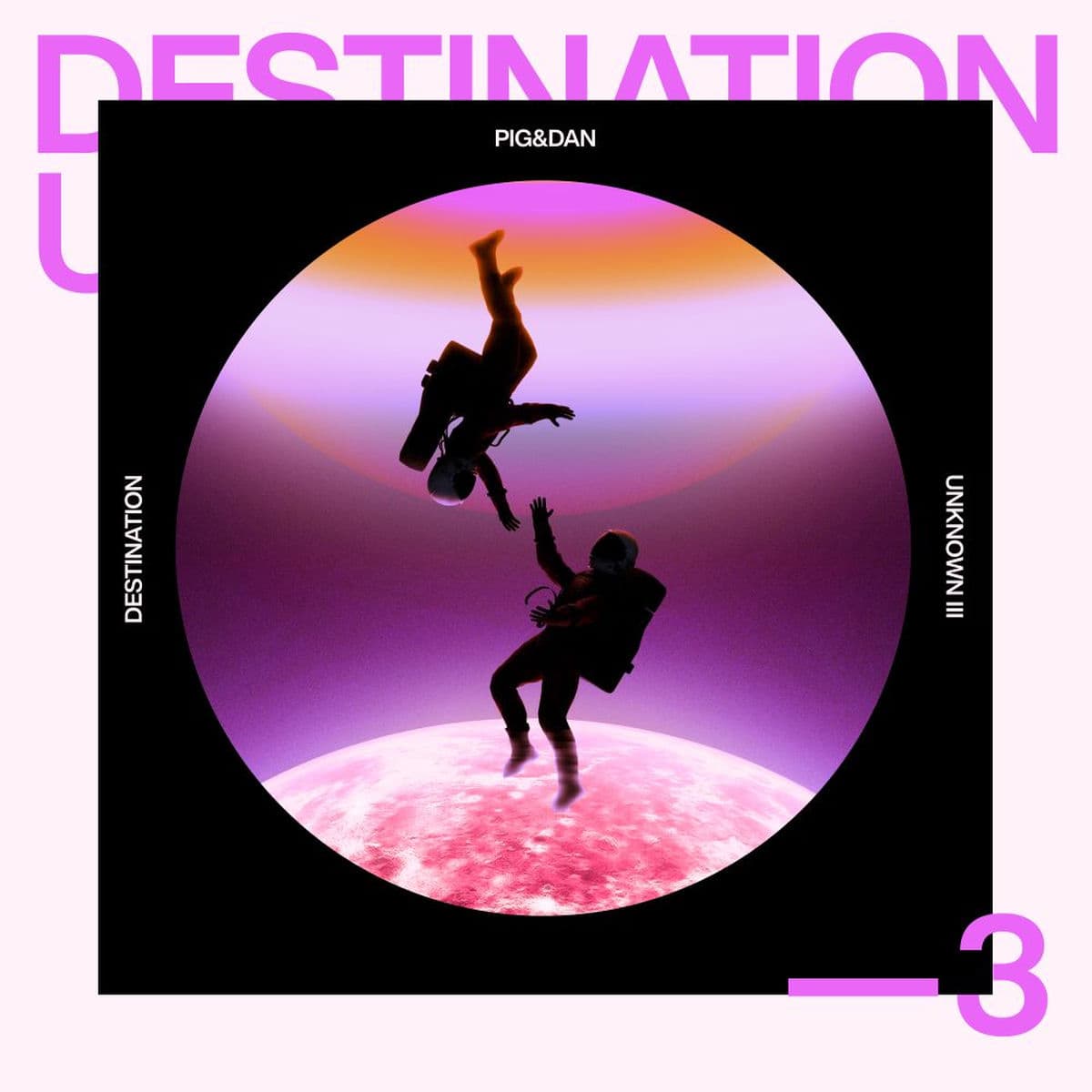 PigandDan-Destination_Unknown_III-_BEDDEST03D_-WEB-2026-PTC_INT