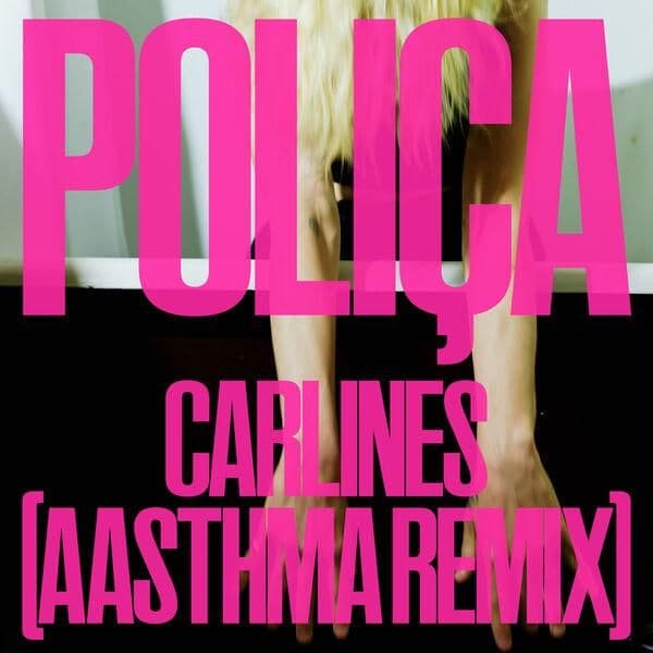 POLICA-Carlines_Aasthma_Remix_-SINGLE-WEB-2026-ENRiCH