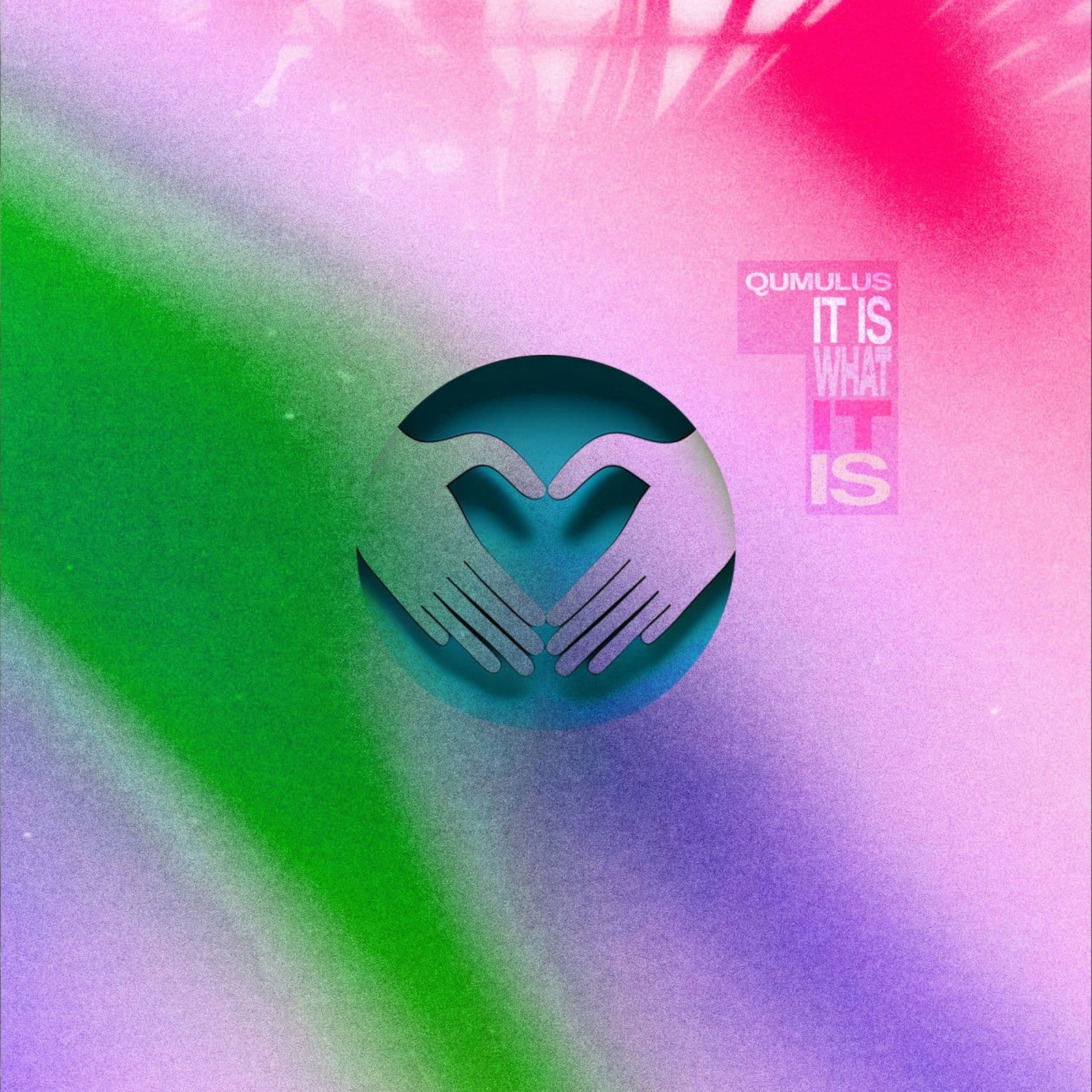 Qumulus-It_Is_What_It_Is-_GFR085EP1_-WEB-2026-PTC