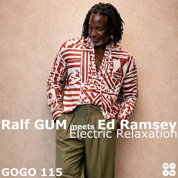 Ralf_GUM_x_Ed_Ramsey-Electric_Relaxation-_GOGO115_-WEB-2026-BB