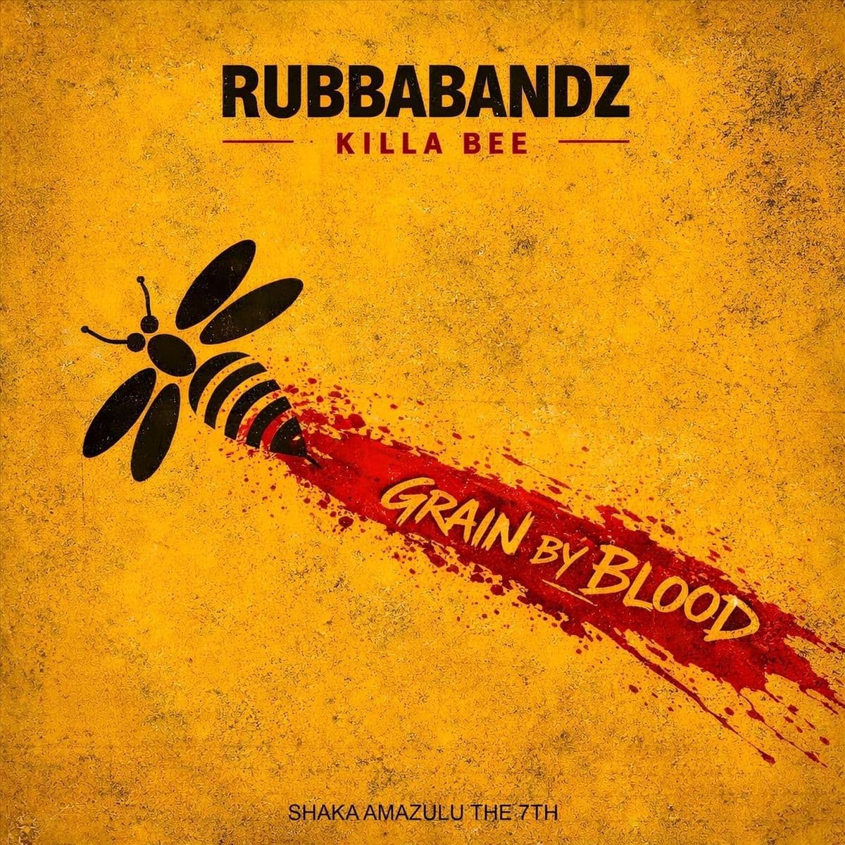 Rubbabandz-Killa_Bee-Grain_by_Blood-WEB-2026-FTD