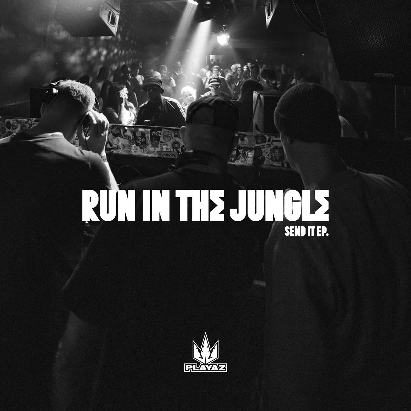 Run_In_The_Jungle-Send_It_EP-_PLAYAZ163D_-WEB-2026-PTC