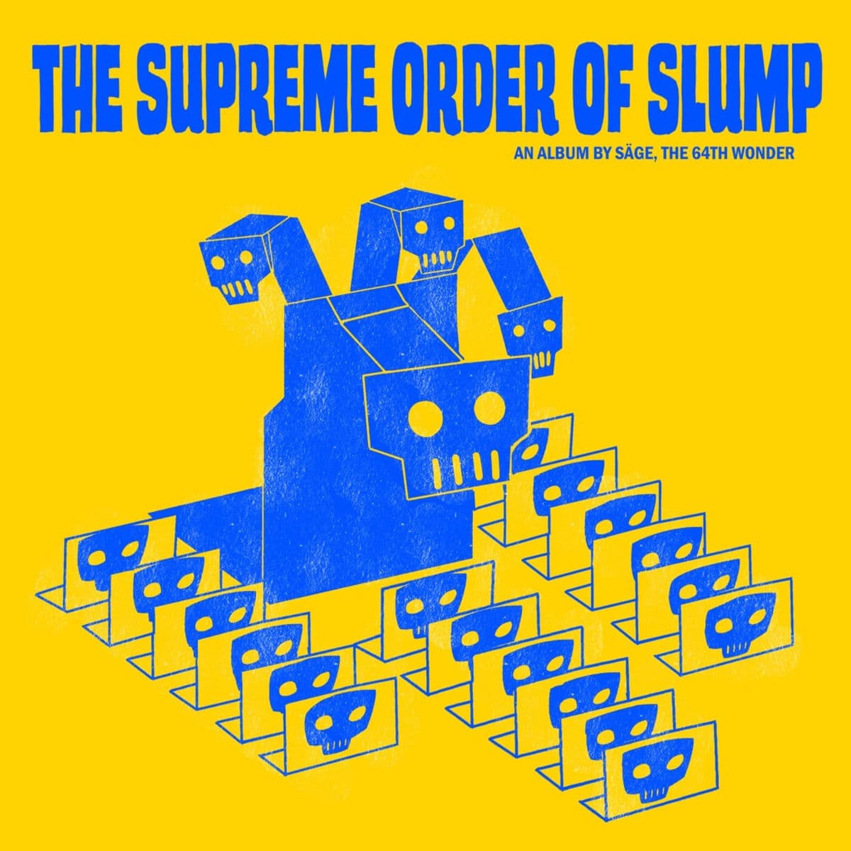 Sage_The_64th_Wonder-The_Supreme_Order_Of_Slump-WEB-2025-FTD