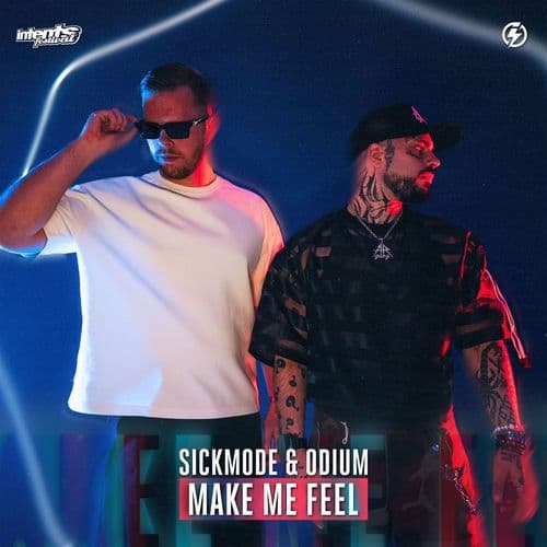 Sickmode_And_Odium_-_MAKE_ME_FEEL-_INT038_-SINGLE-WEB-2026-FMC