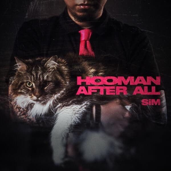 SiM-HOOMAN_AFTER_ALL-24BIT-WEB-FLAC-2026-ENTiTLED