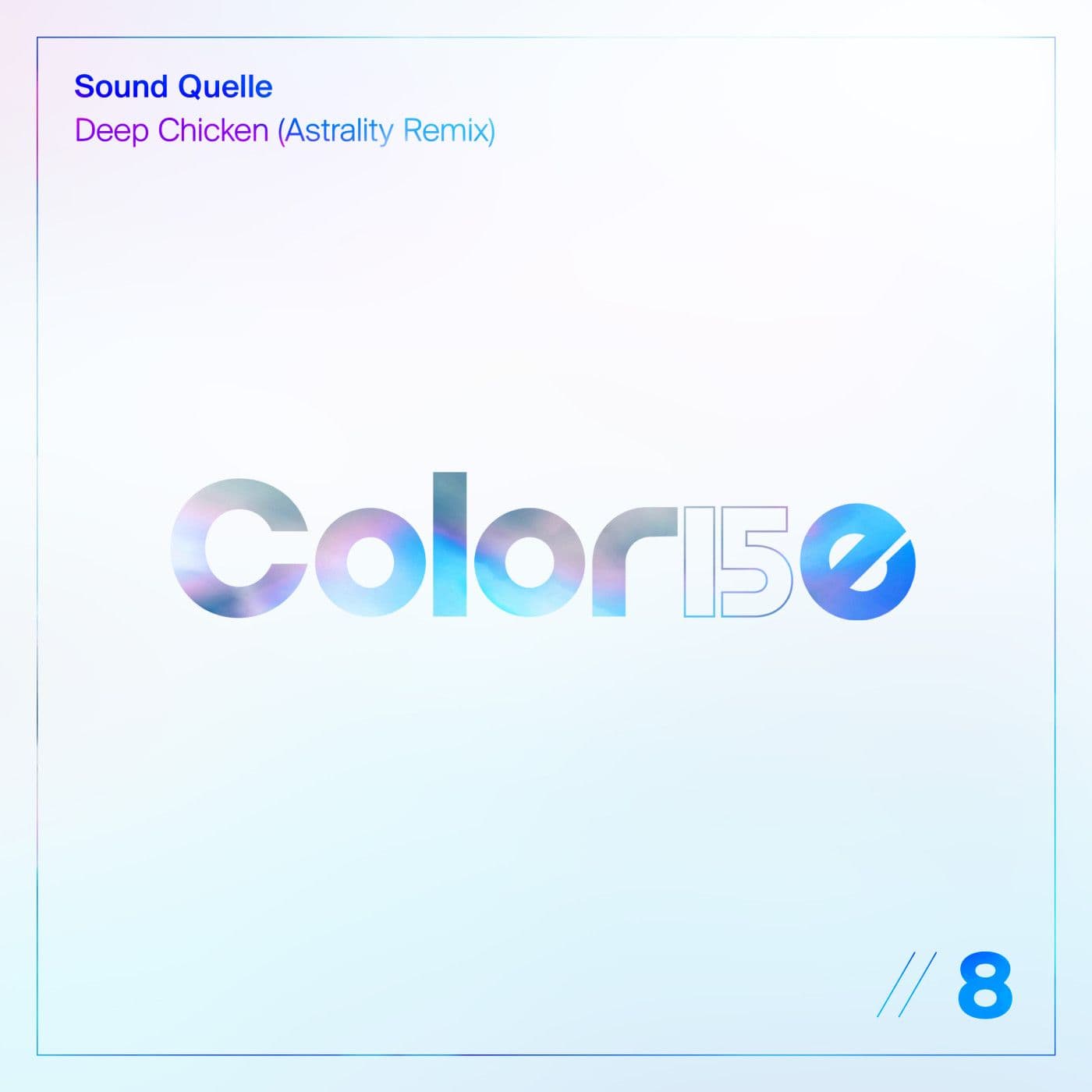 Sound_Quelle-Deep_Chicken_Astrality_Remix_-_ENCOLOR15Y8E_-WEB-2026-PTC