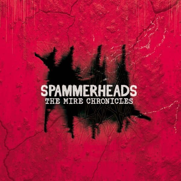 Spammerheads-The_Mire_Chronicles-_BNS020_-WEB-2025-BABAS