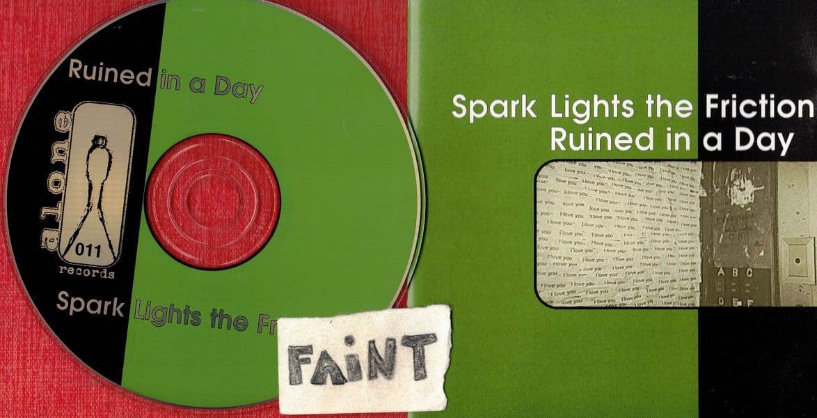 Spark_Lights_The_Friction_And_Ruined_In_A_Day-Split-CDEP-FLAC-2000-FAiNT