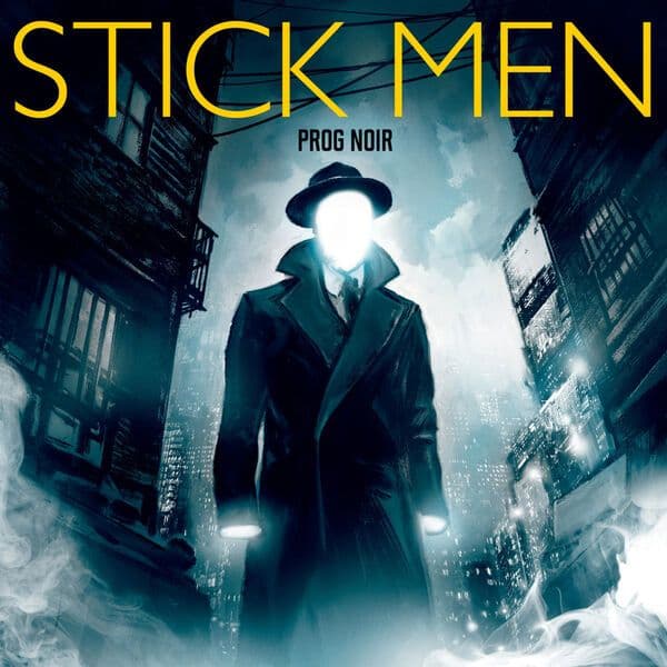Stick_Men-Prog_Noir-16BIT-WEB-FLAC-2023-OBZEN