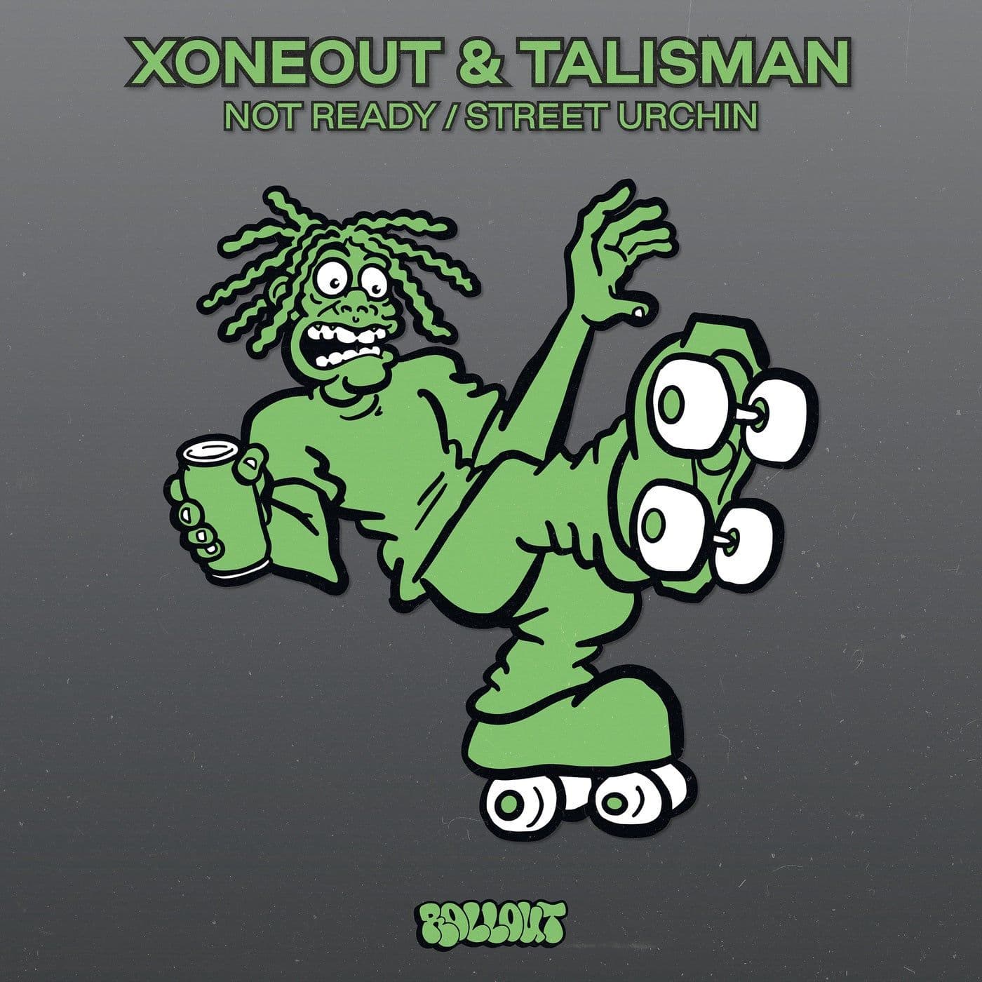 Talisman_and_Xoneout-Not_Ready_Street_Urchin-_ROLLOUT036_-WEB-2026-PTC