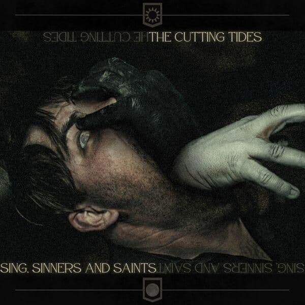 The_Cutting_Tides-Sing_Sinners_And_Saints-24BIT-WEB-FLAC-2026-ENTiTLED