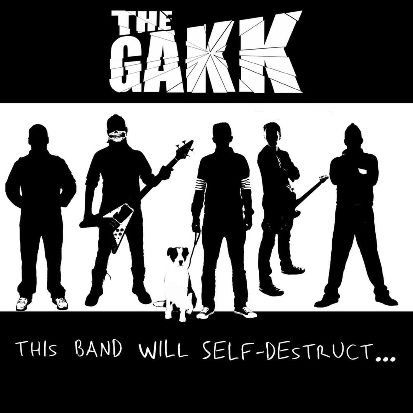 The_Gakk-This_Band_Will_Self_Destruct-WEB-2010-SDR