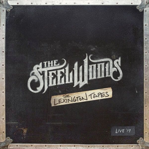 The_Steel_Woods-The_Lexington_Tapes_Live_-WEB-2026-QUAVER
