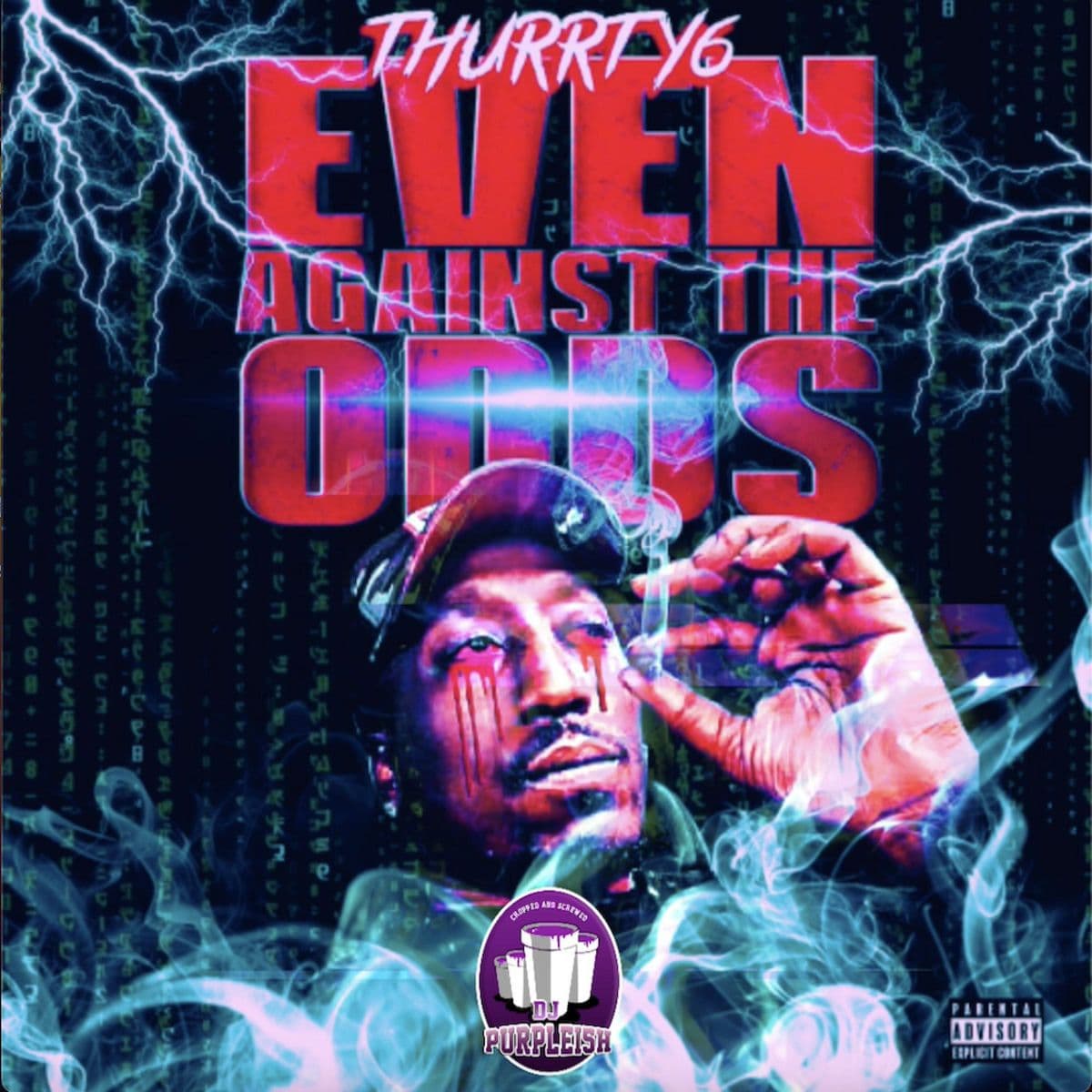 Thurrty6-Even_Against_The_Odds_Chopped_And_Screwed_-WEB-2023-RAGEMP3
