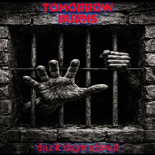 Tomorrow_Burns-Dark_Days_Ahead-WEB-2026-FiH