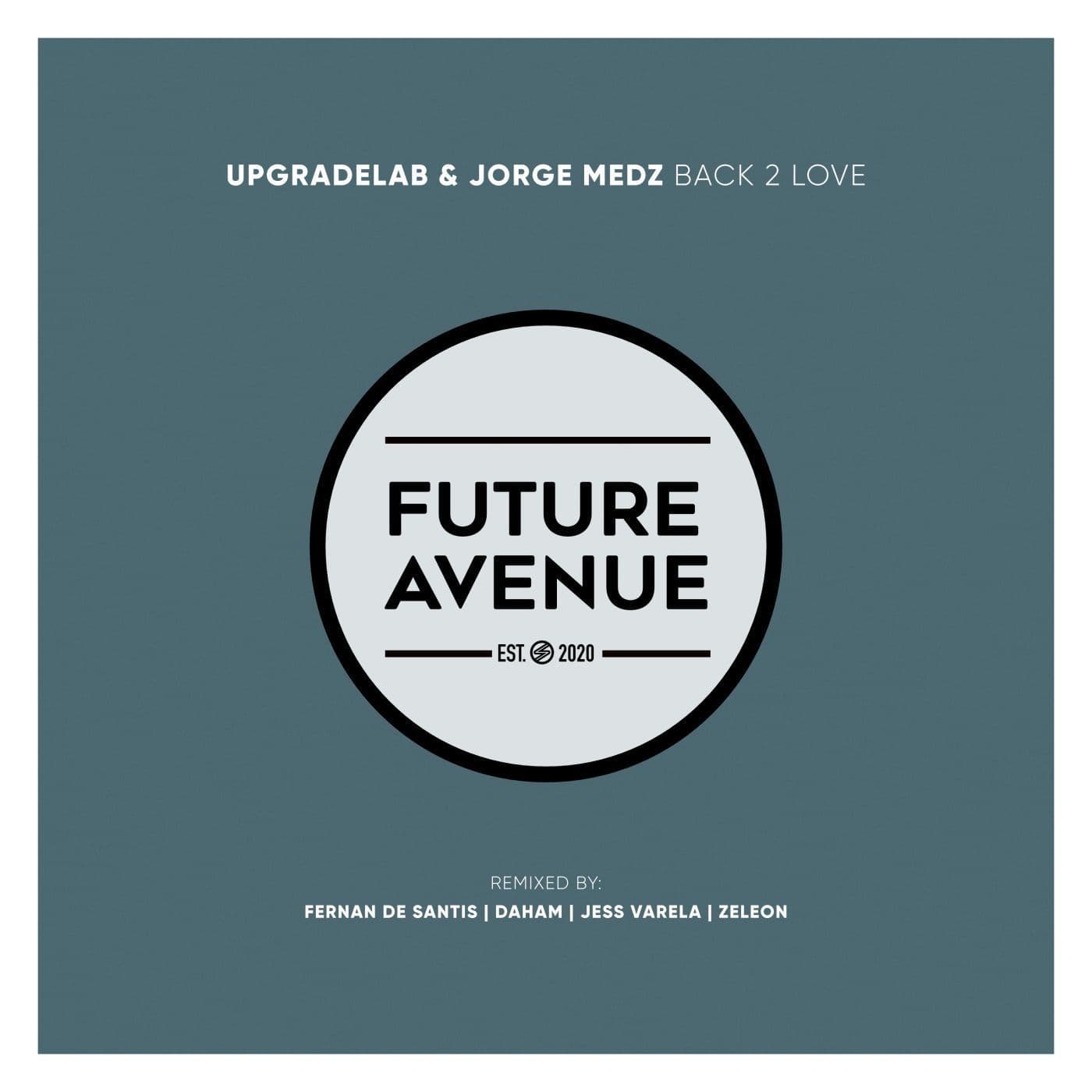 UpgradeLab_and_Jorge_Medz-Back_2_Love-_FA804_-WEB-2026-PTC