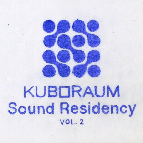 VA-Kuboraum_Sound_Residency_Vol._2-_RAUM009DL_-WEB-2026-ENRiCH