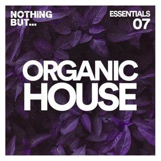 VA-Nothing_But..._Organic_House_Essentials_Vol._07-16BIT-WEB-FLAC-2022-RAWBEATS