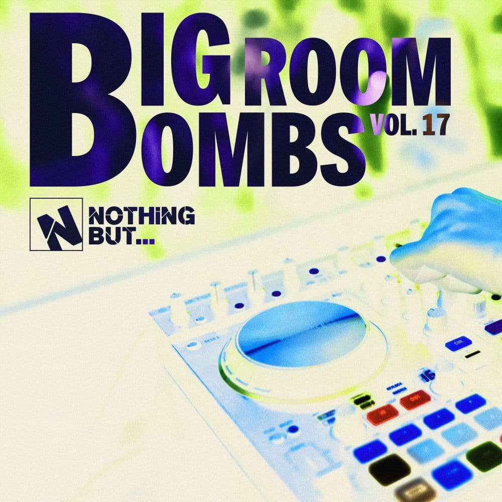 VA_-_Nothing_But_Big_Room_Bombs_Vol_17-_NBBRB17_-WEB-2026-ZzZz