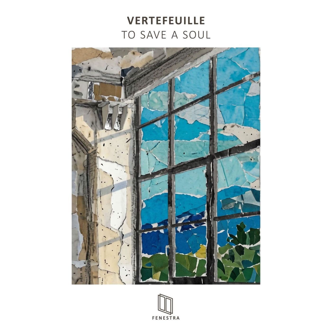 Vertefeuille-To_Save_a_Soul-_FENESTRA041_-WEB-2026-PTC