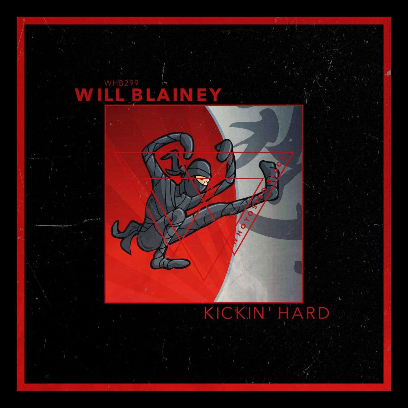 Will_Blainey-Kickin_Hard-_WHB299_-WEB-2026-PTC