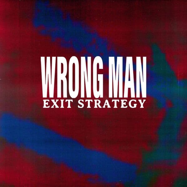 Wrong_Man-Exit_Strategy_Feat._Jeremy_Bolm_-Single-24BIT-WEB-FLAC-2025-VEXED