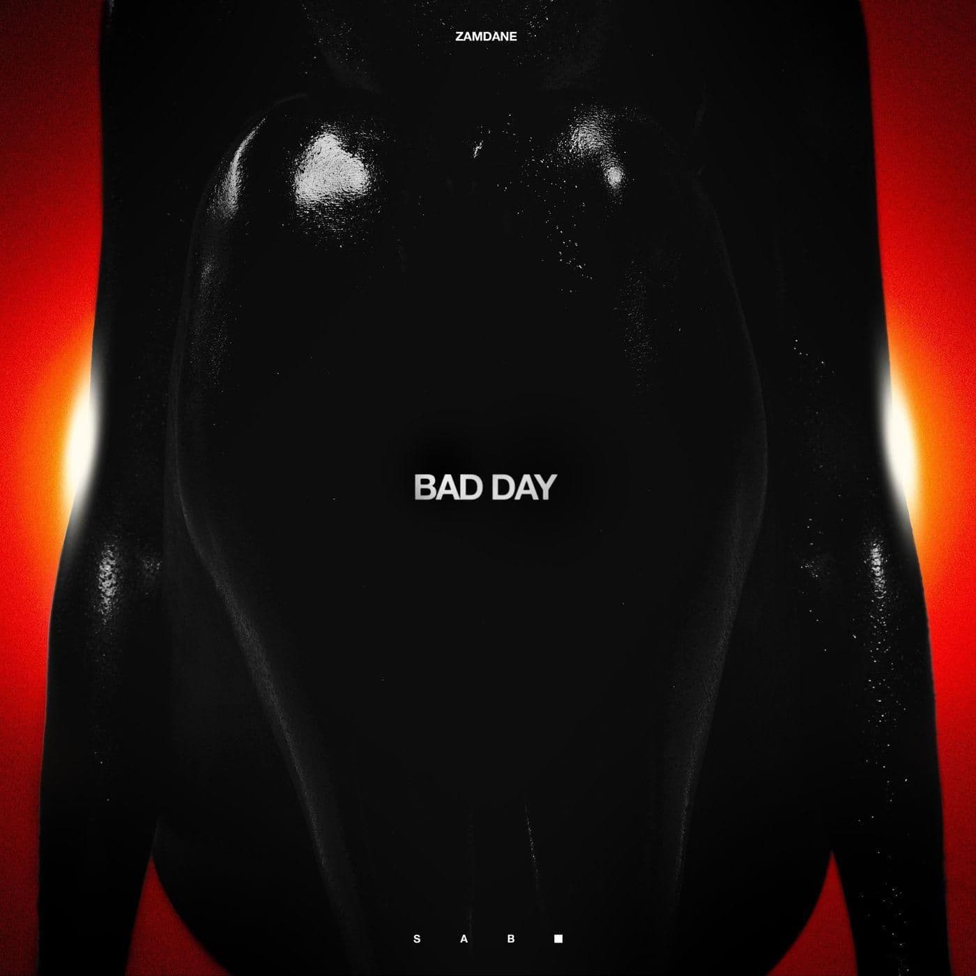 Zamdane-Bad_Day_SABR_-SINGLE-WEB-FR-2026-OND
