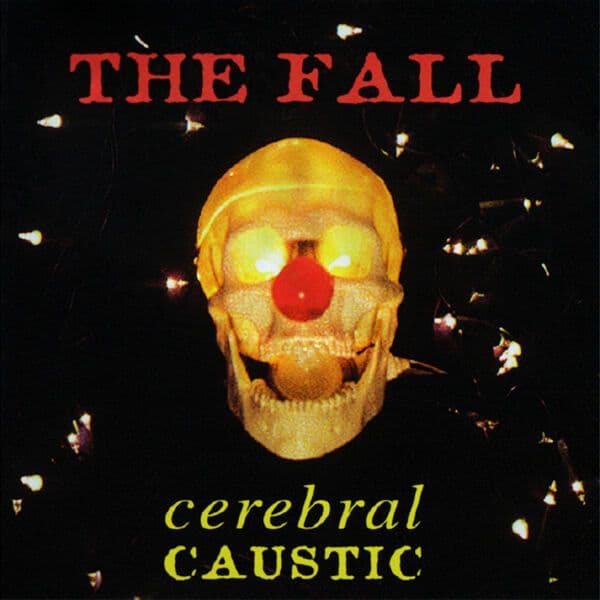 The_Fall-Cerebral_Caustic_Expanded_Edition_-16BIT-WEB-FLAC-2026-OBZEN