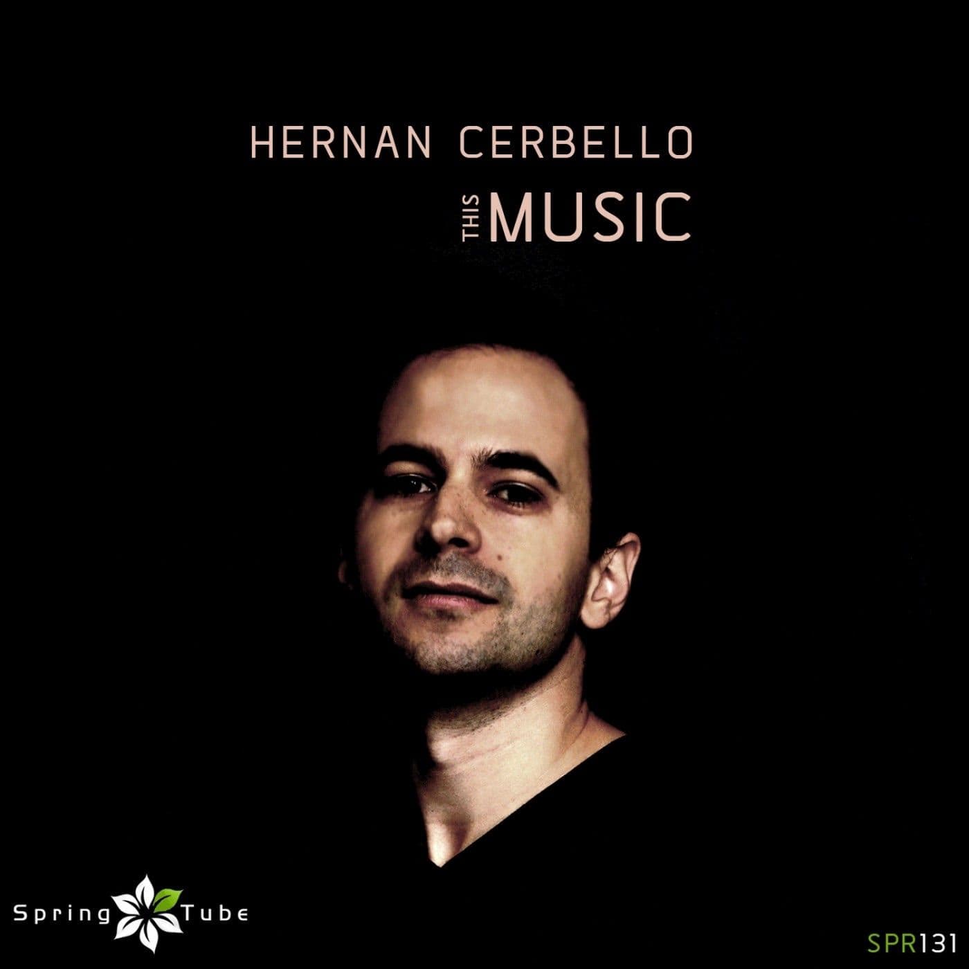 Hernan_Cerbello_-_This_Music-_SPR131_-WEB-2014-iDC