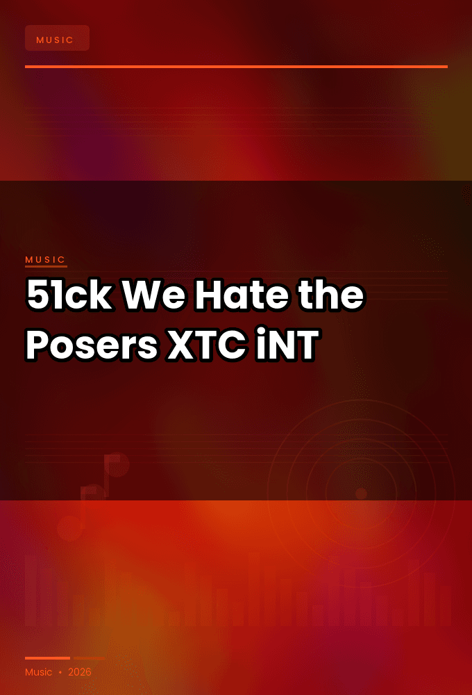 51ck-We_Hate_the_Posers-WEB-2024-XTC_iNT