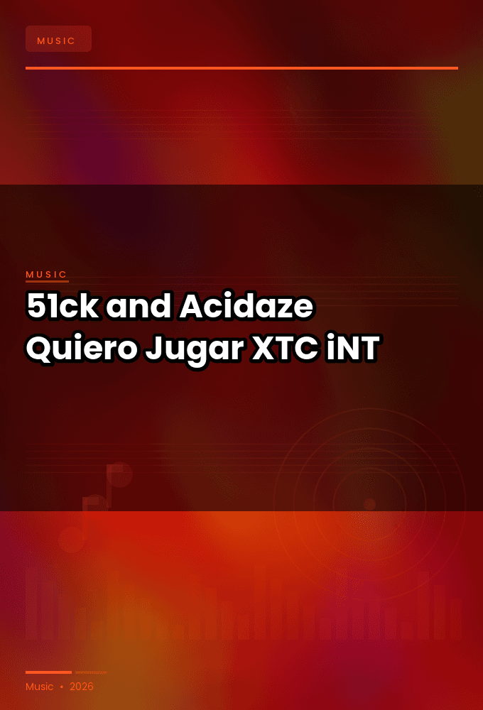 51ck_and_Acidaze-Quiero_Jugar-WEB-2024-XTC_iNT