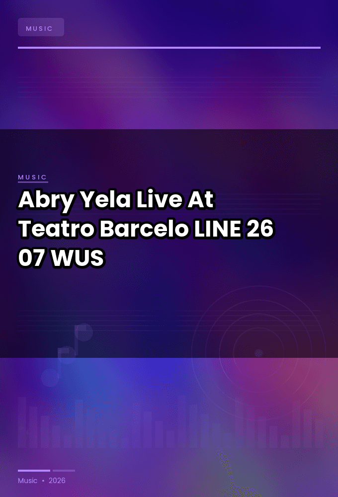 Abry_Yela--Live_At_Teatro_Barcelo-LINE-26-07-2022-WUS