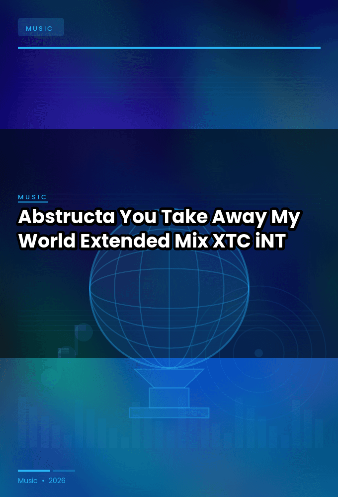 Abstructa-You_Take_Away_My_World_Extended_Mix_-SINGLE-WEB-2023-XTC_iNT