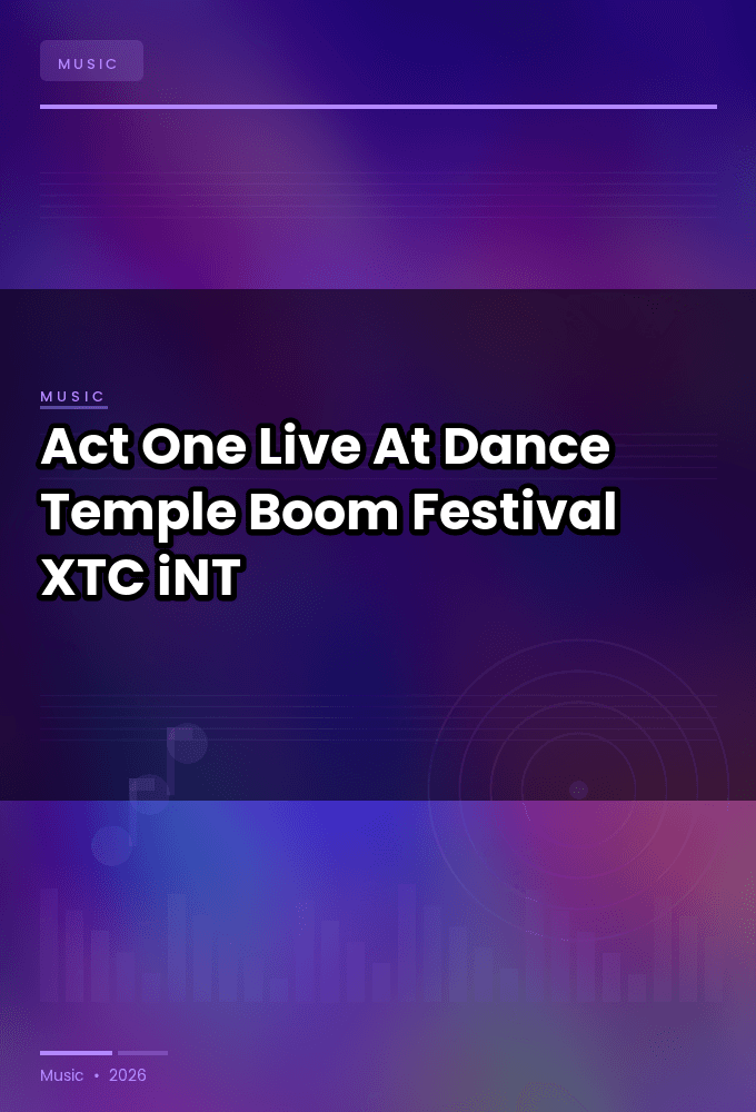 Act_One-Live_At_Dance_Temple_Boom_Festival_2025-WEB-2025-XTC_iNT