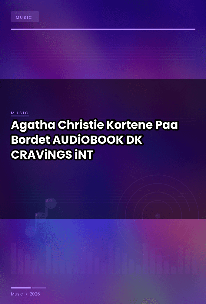 Agatha_Christie_-_Kortene_Paa_Bordet-AUDiOBOOK-WEB-DK-2026-CRAViNGS_iNT
