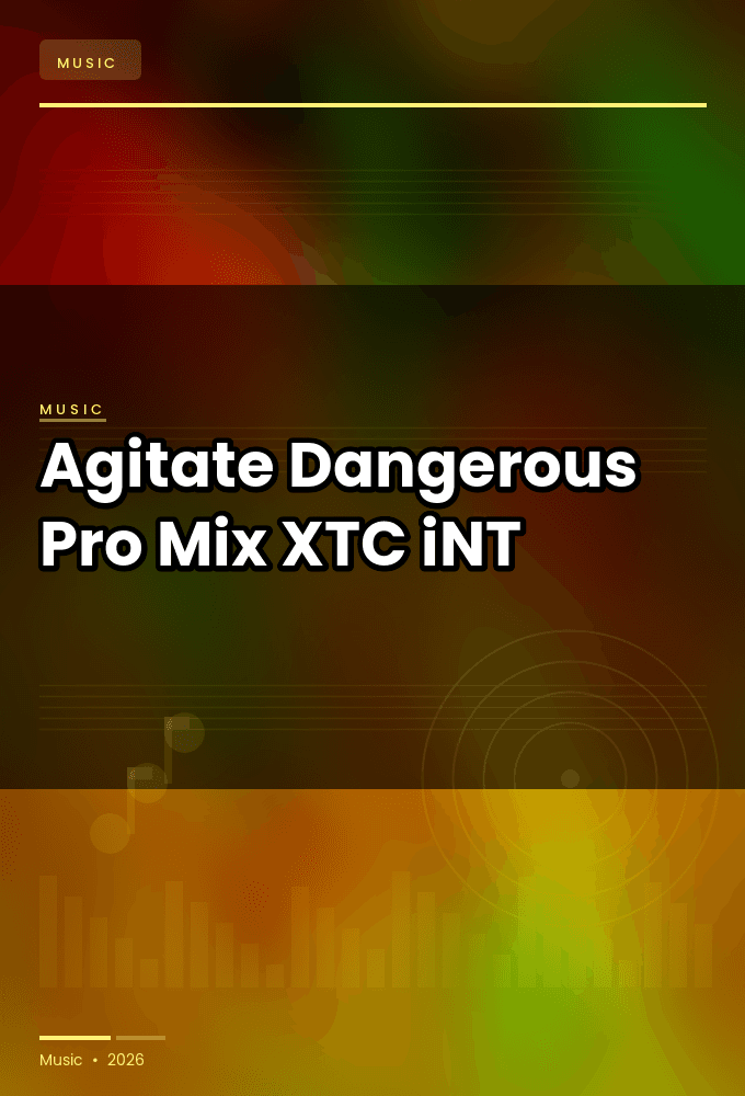 Agitate-Dangerous_Pro_Mix_-SINGLE-WEB-2024-XTC_iNT