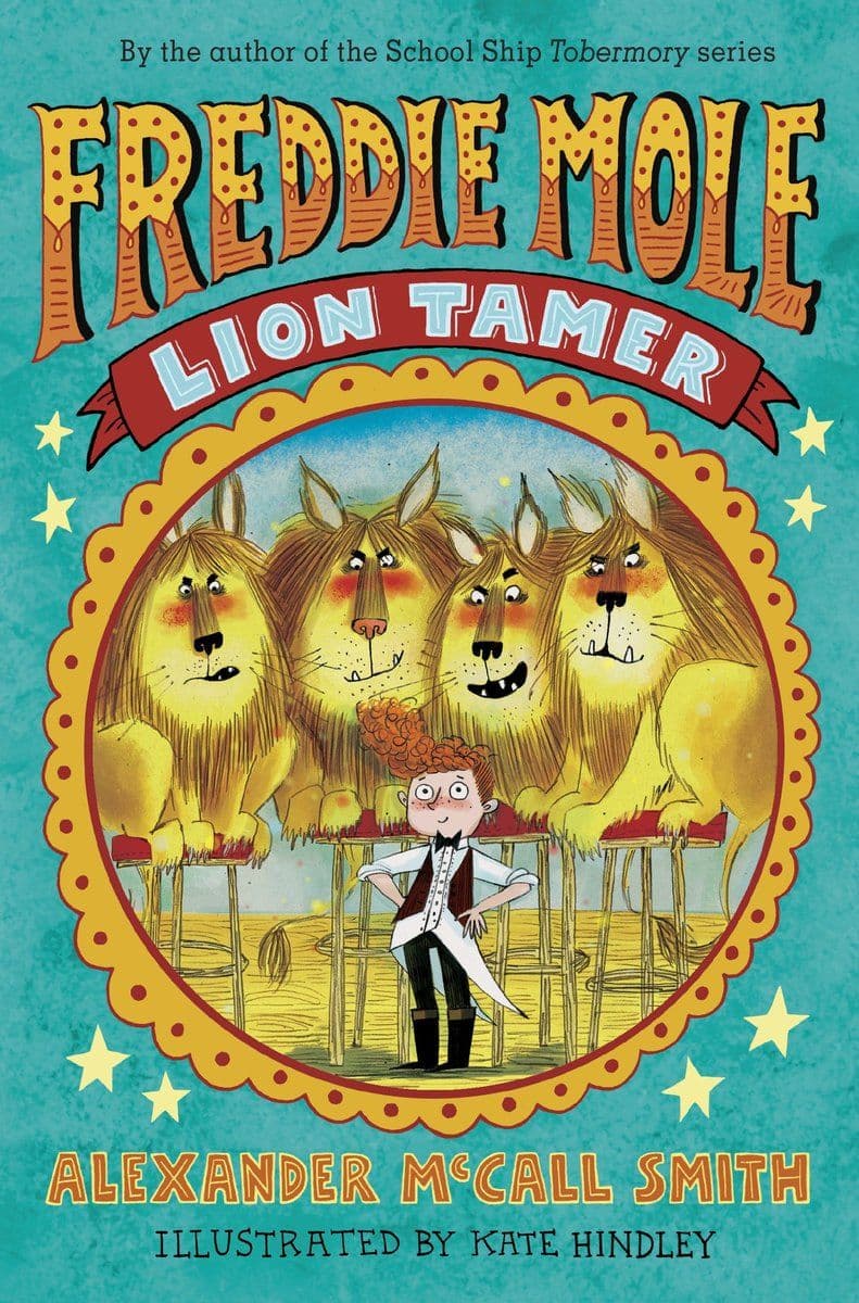 Alexander.McCall.Smith.-.Freddie.Mole.Lion.Tamer.2018.RETAIL.EPUB.eBook-CTO