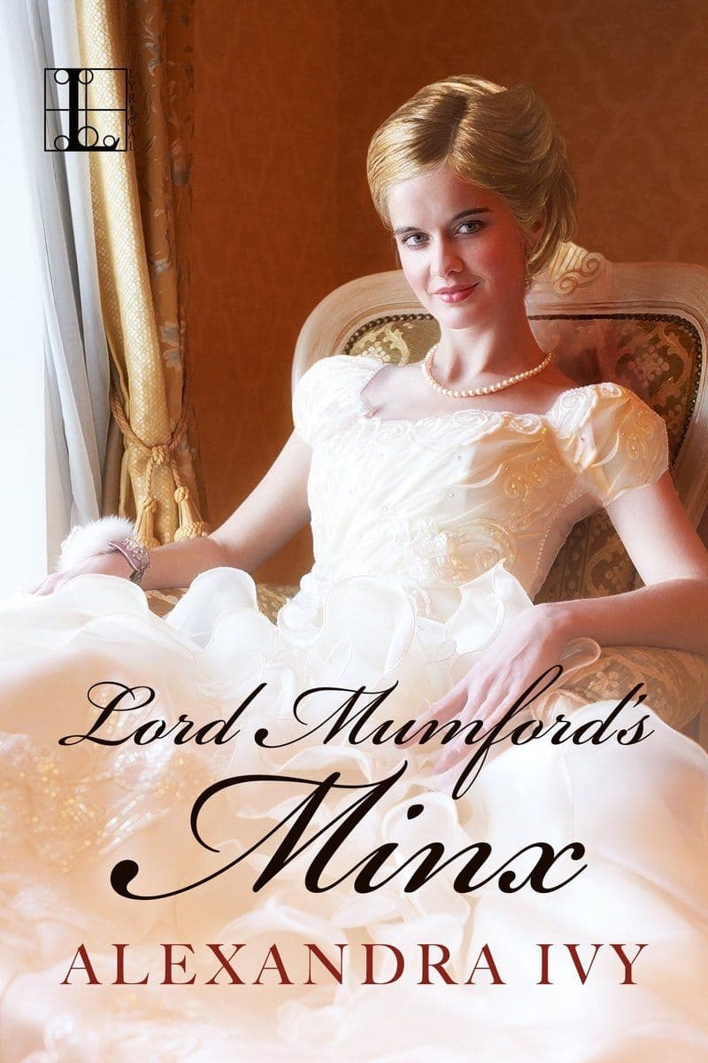 Alexandra.Ivy.-.Lord.Mumfords.Minx.2017.RETAIL.EPUB.eBook-CTO