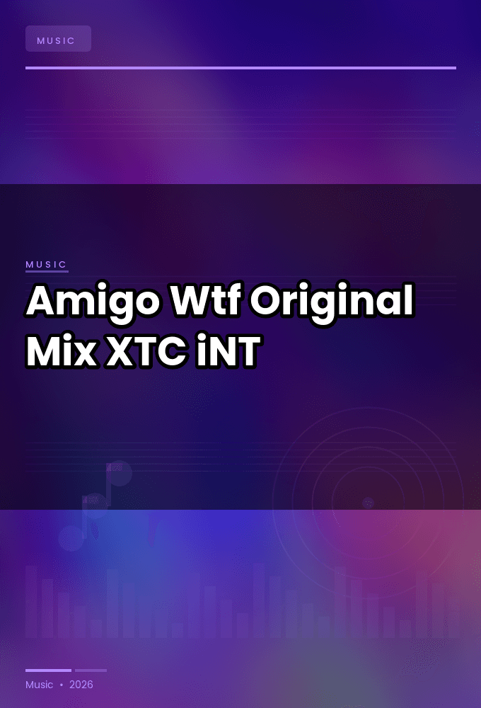 Amigo-Wtf_Original_Mix_-SINGLE-WEB-2023-XTC_iNT