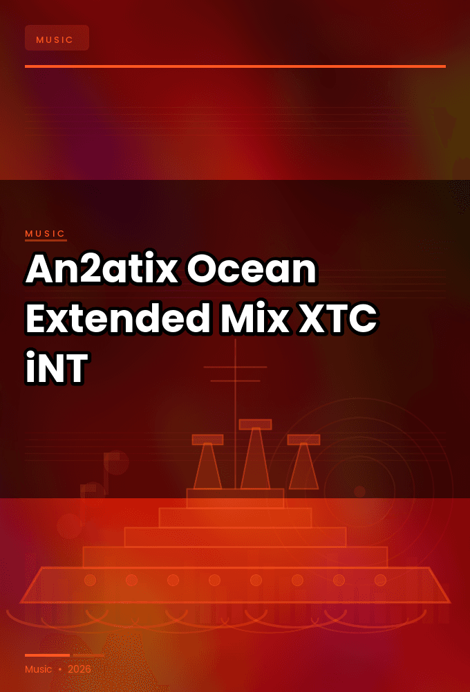An2atix-Ocean_Extended_Mix_-SINGLE-WEB-2024-XTC_iNT